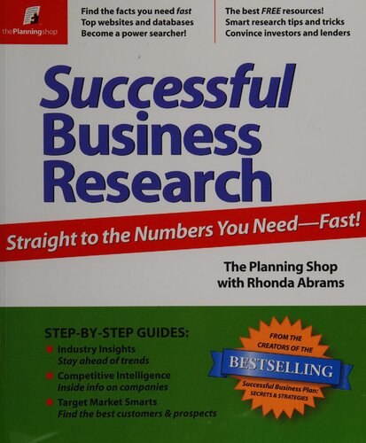 Successful Business Research: Straight to the Numbers You Need - Fast!