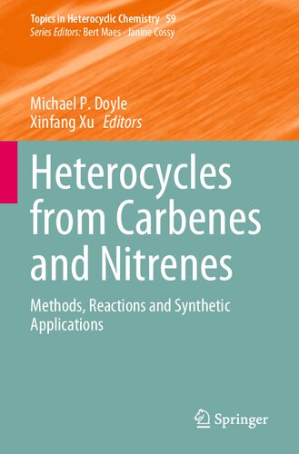 Heterocycles from Carbenes and Nitrenes: Methods, Reactions and Synthetic Applications