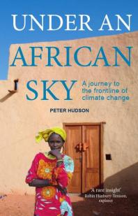 Under An African Sky : Journey to Africa’s climate frontline