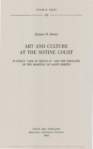 Art and culture at the Sistine court: Platina's «Life of Sixtus IV» and the frescoes of the Hospital of Santo Spirito