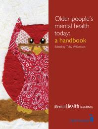 Older People's Mental Health Today : A Handbook