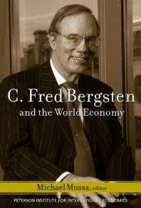 C. Fred Bergsten and the World Economy