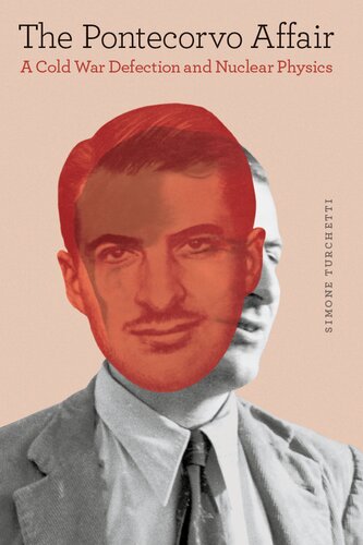 The Pontecorvo Affair: A Cold War Defection and Nuclear Physics