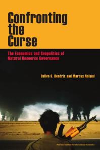 Confronting the Curse : The Economics and Geopolitics of Natural Resource Governance