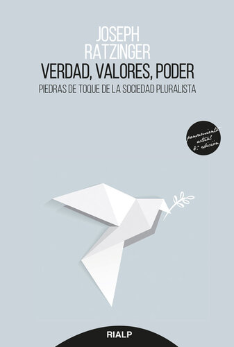 Verdad, valores, poder: Piedras de toque de la sociedad pluralista