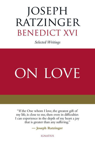 On Love: Selected Writings