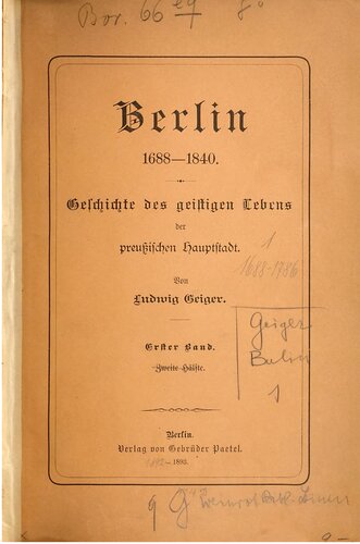 Berlin 1688 - 1840. Geschichte des geistigen Lebens der preußischen Hauptstadt