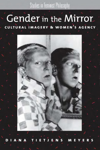 Gender in the Mirror: Cultural Imagery and Women's Agency