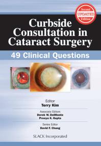 Curbside Consultation in Cataract Surgery : 49 Clinical Questions, Second Edition