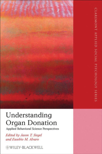 Understanding Organ Donation: Applied Behavioral Science Perspectives