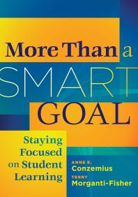 More Than a SMART Goal : Staying Focused Onn Student Learning