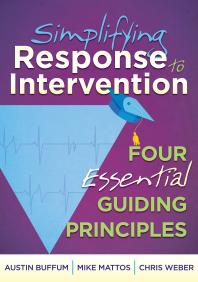 Simplifying Response to Intervention : Four Essential Guiding Principles