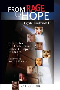 From Rage to Hope : Strategies for Reclaiming Black and Hispanic Students
