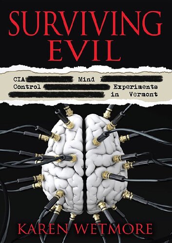 Surviving Evil; CIA Mind Control Experiments in Vermont