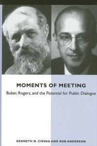Moments of Meeting : Buber, Rogers, and the Potential for Public Dialogue