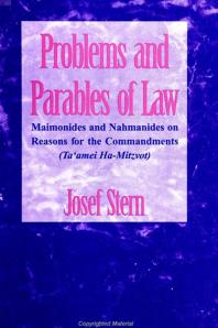 Problems and Parables of Law : Maimonides and Nahmanides on Reasons for the Commandments (Ta'amei Ha-Mitzvot)