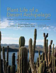 Plant Life of a Desert Archipelago : Flora of the Sonoran Islands in the Gulf of California