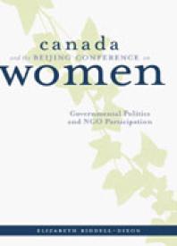 Canada and the Beijing Conference on Women : Governmental Politics and NGO Participation