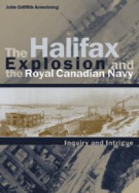 The Halifax Explosion and the Royal Canadian Navy