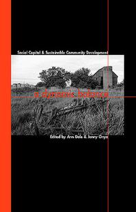 A Dynamic Balance : Social Capital and Sustainable Community Development