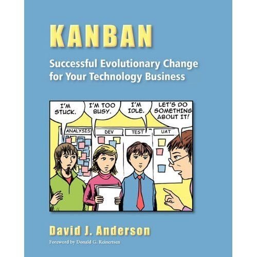 Kanban: Successful Evolutionary Change for Your Technology Business