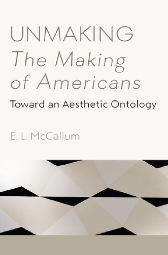 Unmaking The Making of Americans: Toward an Aesthetic Ontology
