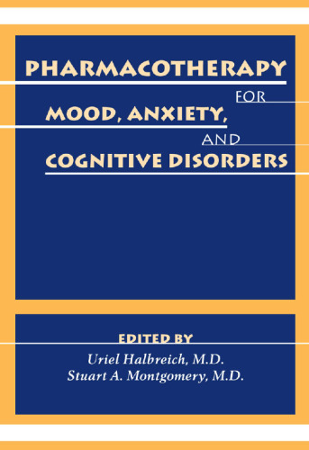Pharmacotherapy for Mood, Anxiety, and Cognitive Disorders