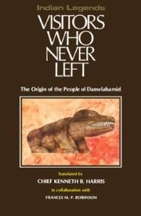 Visitors Who Never Left : The Origin of the People of Damelahamid