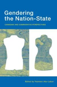 Gendering the Nation-State : Canadian and Comparative Perspectives