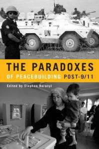 The Paradoxes of Peacebuilding Post-9/11