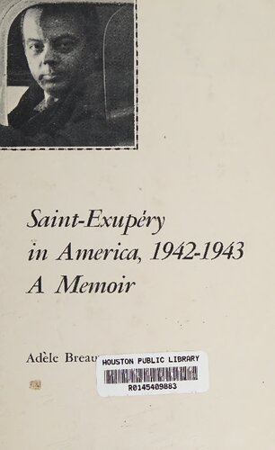 Saint-Exupéry in America, 1942-1943; a memoir.