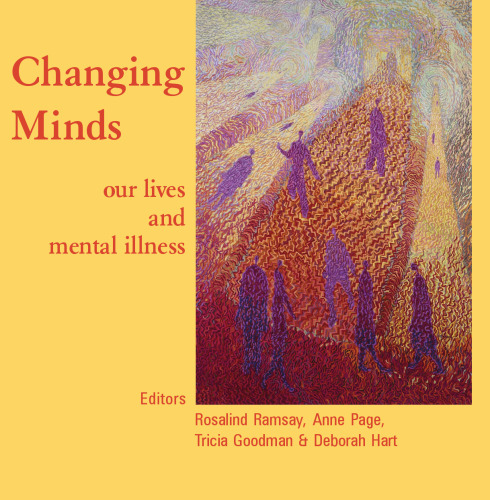 Changing Minds: Our Lives and Mental Illness