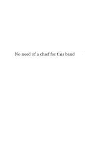 No need of a chief for this band : The Maritime Mi'kmaq and Federal Electoral Legislation, 1899-1951