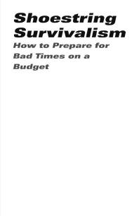 Shoestring Survivalism