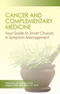 Cancer and Complementary Medicine : Your Guide to Smart Choices in Symptom Management