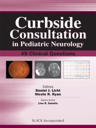 Curbside Consultation in Pediatric Neurology : 49 Clinical Questions