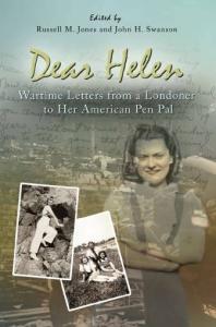 Dear Helen: Wartime Letters from a Londoner to Her American Pen Pal