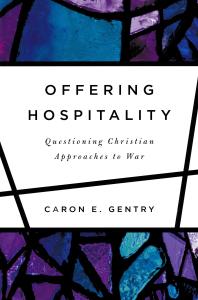 Offering Hospitality : Questioning Christian Approaches to War