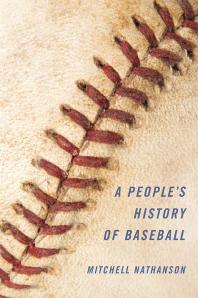 A People's History of Baseball