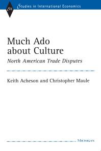 Much Ado about Culture : North American Trade Disputes
