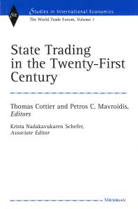 State Trading in the Twenty-First Century : The World Trade Forum, Volume 1
