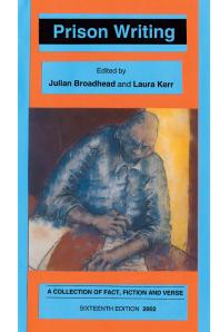 Prison Writing : A Collection of Fact, Fiction and Verse