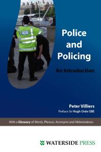 Police and Policing : An Introduction