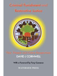 Criminal Punishment and Restorative Justice : Past, Present and Future Perspectives