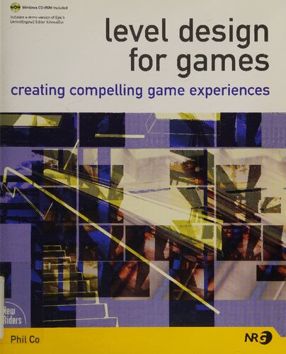 Level Design for Games: Creating Compelling Game Experiences