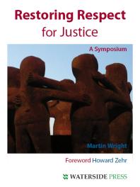 Restoring Respect for Justice : A Symposium