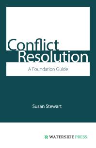 Conflict Resolution : A Foundation Guide
