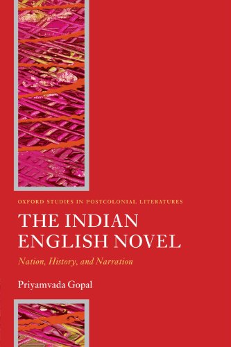 The Indian English Novel: Nation, History, and Narration