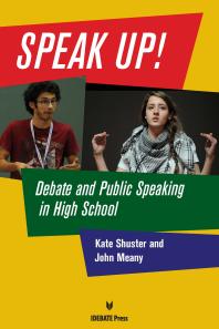 Speak Up! : Debate and Public Speaking in High School