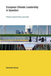 European Climate Leadership in Question : Policies Toward China and India